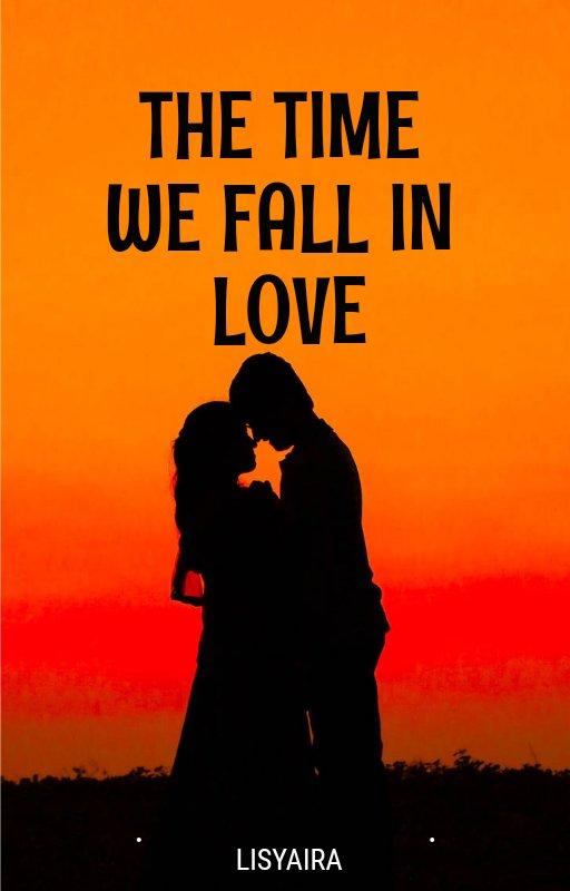 THE TIME WE FALL IN LOVE