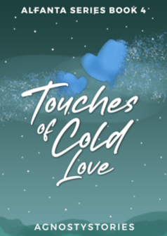 Touches of Cold Love