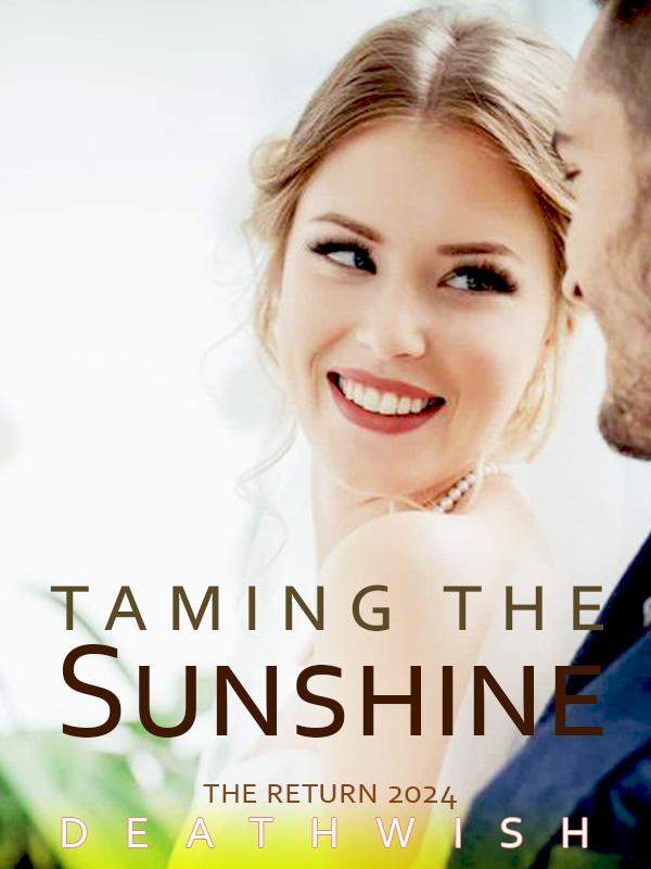 Taming the Sunshine
