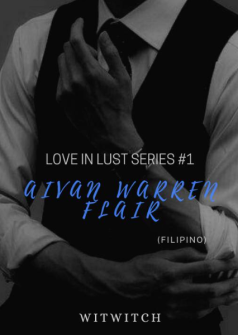 Love In Lust Series #1: Aivan Warren Flair