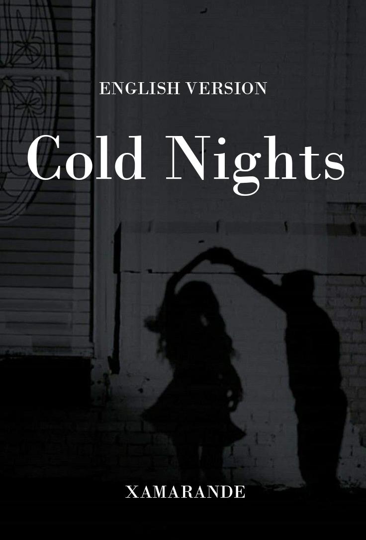 Cold Nights (English Version)