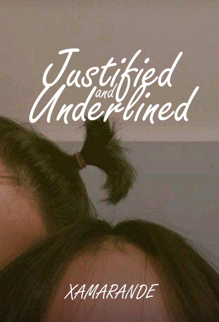 Justified and Underlined (English Version)