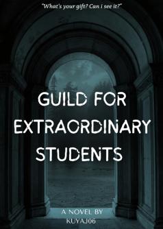 Guild for Extraordinary Students