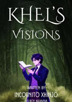 Khel's Visions