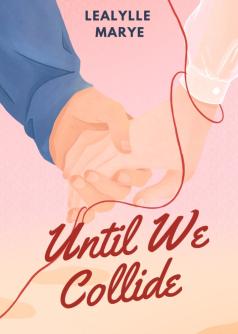 Until We Collide