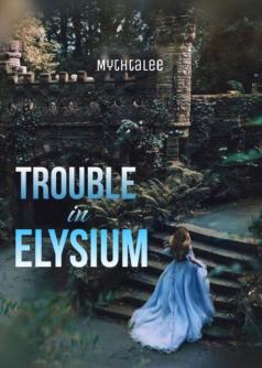 Trouble In Elysium