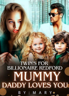 Twin's For Billionaire Redford: Mummy, Daddy Loves You