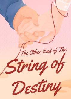 The Other End Of The String Of Destiny