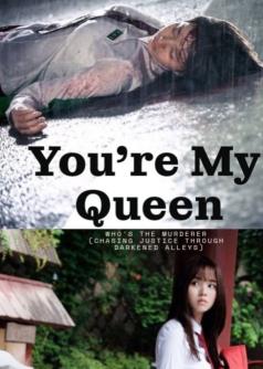 You're My Queen (Who's the Murderer)