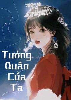 Tướng Quân Của Ta