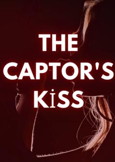 The Captor's Kiss