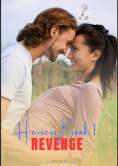 Heiress Book 1:REVENGE