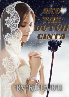 Aku Tak Butuh Cinta