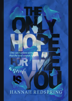 The Only Hope for Me is You