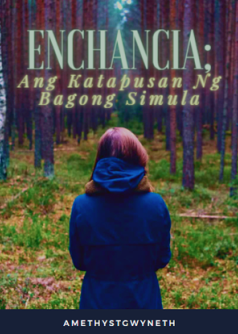 Enchancia; Ang Katapusan Ng Bagong Simula