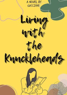 Living with the Knuckleheads