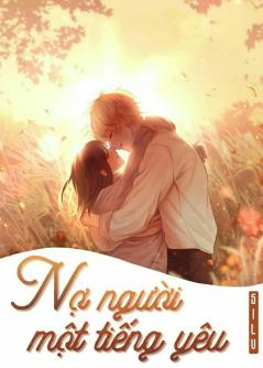 Nợ người một tiếng yêu