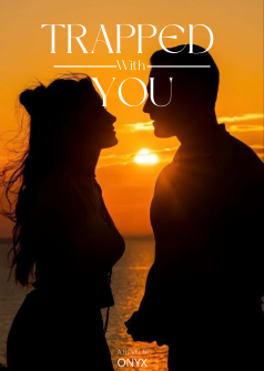 Trapped With You