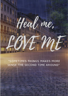 Heal me, Love me