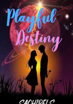 Playful Destiny