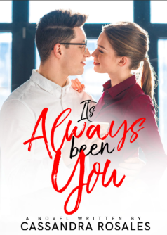 It's Always Been You