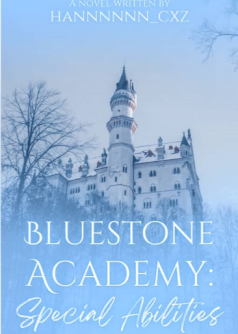 BLUESTONE ACADEMY: Special Abilities