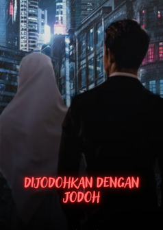 Dijodohkan Dengan Jodoh