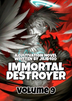 Immortal Destroyer [Volume 9]