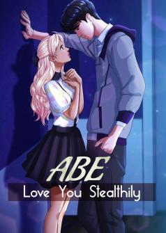 ABE: Love You Stealthily