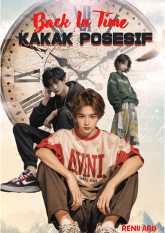 Back in Time (KAKAK POSESIF)
