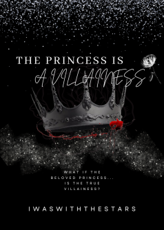 The Princess Is A Villainess