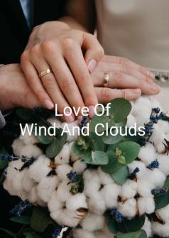 Love Of Wind And Clouds