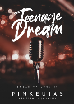 Teenage Dream (Dream Trilogy #1)