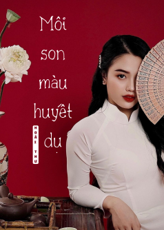 Môi Son Màu Huyết Dụ