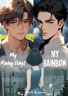 My Rainy Days, My Rainbow