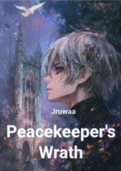 Peacekeeper's Wrath