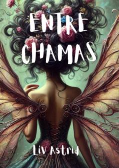 ENTRE CHAMAS