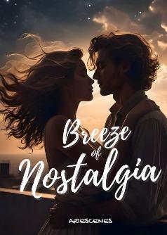 Breeze of Nostalgia