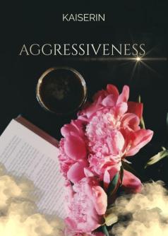 Aggressiveness