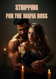 Stripping For The Mafia Boss