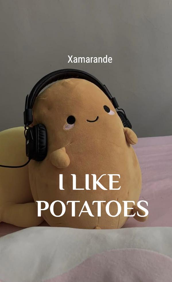I Like Potatoes (English Version)