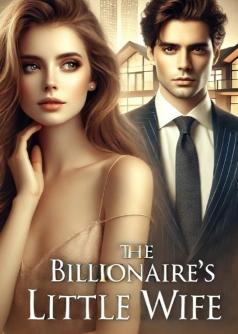 The Billionaire’s Little Wife