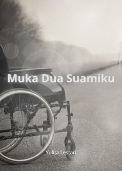 Muka Dua Suamiku