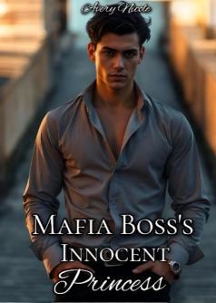 Mafia Boss's Innocent Princess