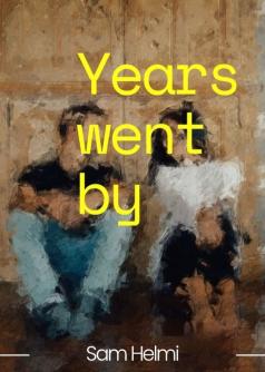 Years went by