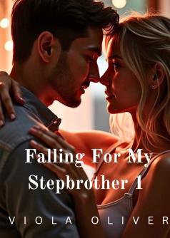 Falling For My Stepbrother 1