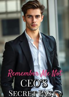 Remember me not: The CEO'S Secret past