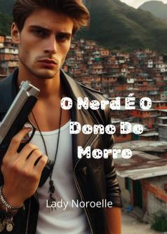 O Nerd É O Dono Do Morro!