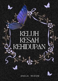 Keluh Kesah Kehidupan