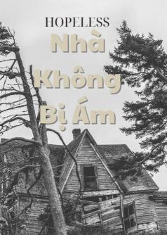 NHÀ KHÔNG BỊ ÁM